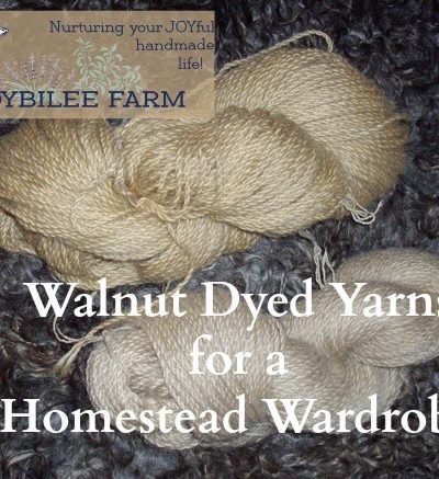 how to dye yarns or fabrics with natural walnut dyes, so that you can create a personal homestead wardrobe.