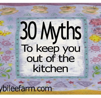 30 Myths that Keep You From Cooking From Scratch