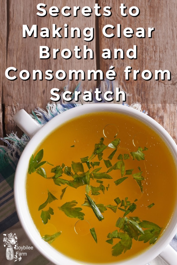 Secrets To Making Clear Broth From Scratch