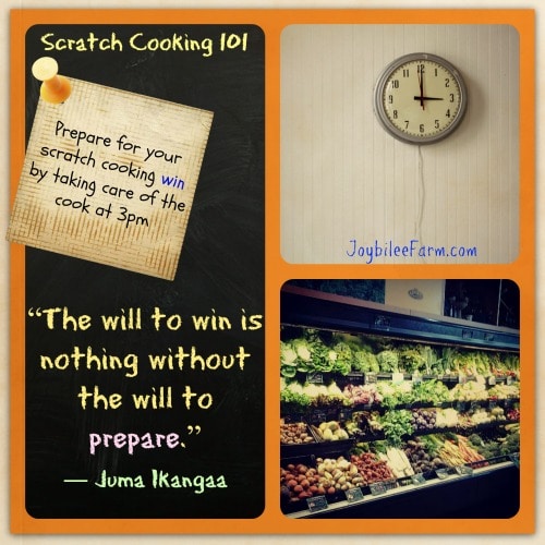 Photo collage of a clock, produce in a store and note on a board "Prepare for your scratch cooking win by taking care of the cook at 3pm."