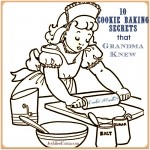 10 Cookie Baking Secrets that Grandma Knew