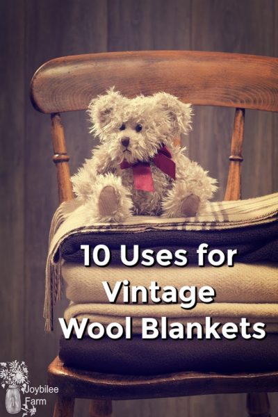 10 New Uses For Vintage Wool Blankets Joybilee® Farm Diy Herbs