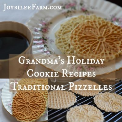 Grandma’s Holiday Cookie Recipes – Traditional Pizzelles