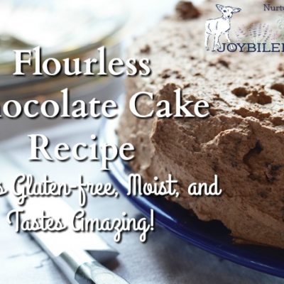 Flourless Chocolate Cake Recipe That’s Gluten-free, Moist, and Tastes Amazing!