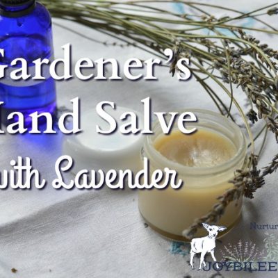 Gardener’s Hand Salve with Lavender