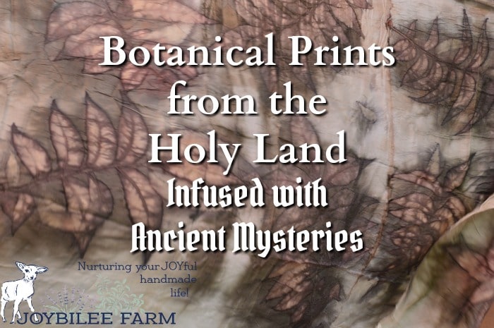 Botanical prints on natural fabric record the fulfillment of ancient prophesy, evoke a sense of place, and enhance spiritual practice while bringing beautiful fabrics to the handcraft market. Meet fiberartist Suzanne Dekel and hear about her beautiful botanical prints from Israel.