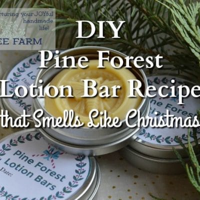 DIY Pine Forest Lotion Bar Recipe