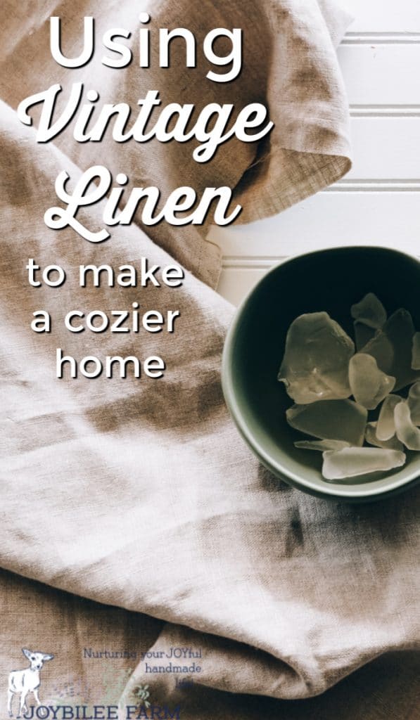 Vintage Linens can still be found - in grandmas linen cupboard and in second-hand stores. Learn how to identify and use vintage linen in your cozy home.