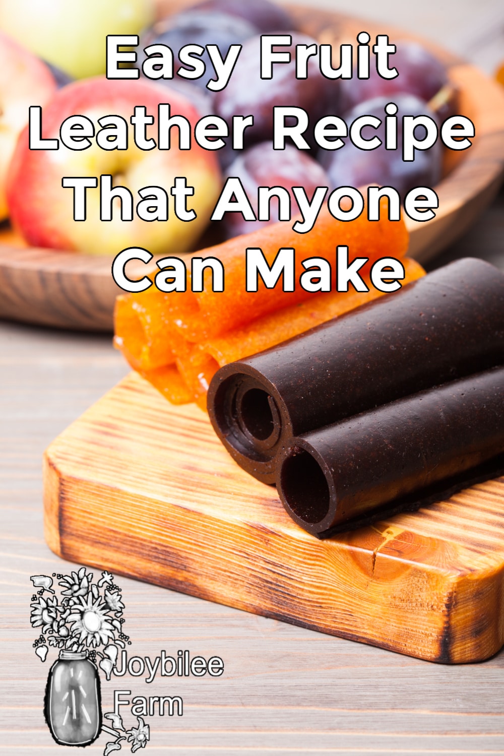 Easy Fruit Leather Recipe That Anyone Can Make