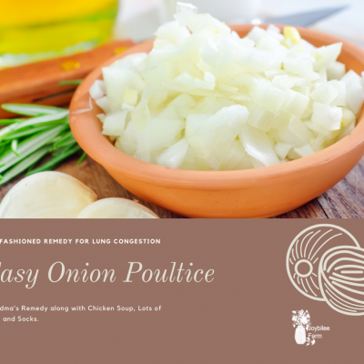 How to Make an Onion Poultice Like Grandma for Lung Congestion and Crud