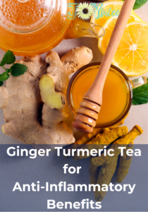 Ginger Turmeric Tea For Anti Inflammatory Benefits