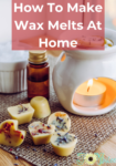 How To Make Wax Melts At Home - Joybilee Farm